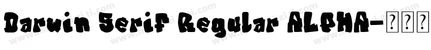 Darwin Serif Regular ALPHA字体转换